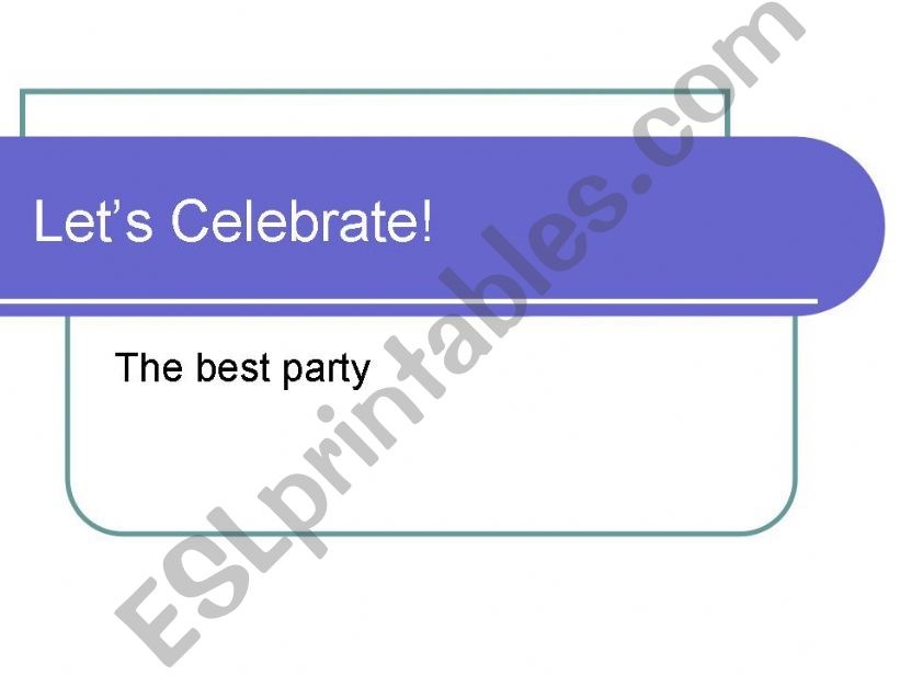 Let`s Celebrate!!! powerpoint